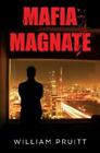 William Pruitt Mafia Magnate (Paperback) (Uk Import)