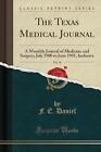 The Texas Medical Journal, Vol 16 A Monthly Journa