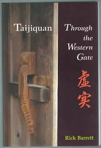 Taijiquan : Through the Western Gate by Rick Barrett (2006, Paperback) - Foto 1 di 4