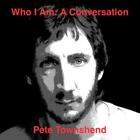 Pete Townshend Who Am I: A Conversation (CD) Album