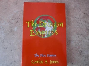 The Dragon Empress: The Five Powers, Carlos A Jones - Picture 1 of 1