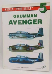 Seria Pod Lupa: Grumman Avenger 5 - Ace Publications, 1996, englische Zusammenfassung - Bild 1 von 4