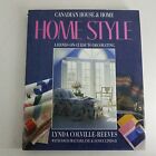 Home Style By Lynda Collville Reeves Canadian House And Home