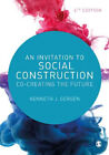New An Invitation To Social Construction By Kenneth J. Gergen Paperback