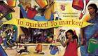 To Market! To Market! by Anushka Ravishankar (author), Emanuele Scanziani (ar...