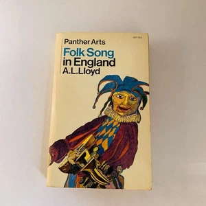Folk Song in England by A L Lloyd Panther Arts 1969 Paperback Book Vintage - Foto 1 di 4