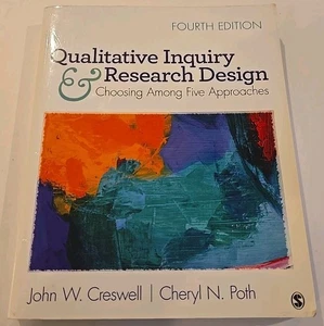 Qualitative Inquiry and Research Design : Choosing among 2017, 4th Edition - Picture 1 of 3