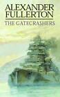 The Gatecrashers: Number 9 In Series: V.9 (Nicholas Everard)