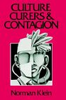Culture, Curers And Contagion (Chandler & Sharp By Norman Klein **Excellent**