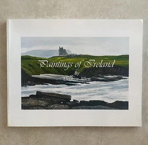 Paintings of Ireland by Eleanor Allen, 2009 Trade Paperback - SIGNED - Picture 1 of 7
