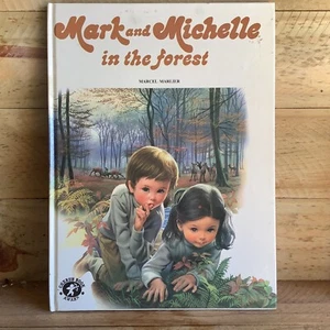 MARK AND MICHELLE IN THE FOREST 1980 MARCEL MARLIER BOOK HARDCOVER - Picture 1 of 5