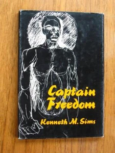 Captain Freedom von Kenneth M. Sims 1978 HC/DJ Erstausgabe illustrierte Lyrik - Bild 1 von 1
