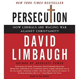 Persecution CD: How Liberals are Waging War Against Christianity Limbaugh, David - Picture 1 of 1