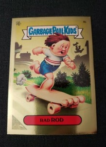 RAD ROD 8b Garbage Pail Kids ANS1 Gold Foil All New Seriex 1 GPK Insert