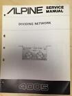 Alpine Service Manual for the 4005 Dividing Network