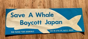 SAVE A WHALE BOYCOTT JAPAN bumper sticker Fund for Animals 1970s animal rights - Picture 1 of 1