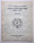 1988 1ère édition livre PB CASEY COUNTY KENTUCKY FIRST COURT RECORDS 1807-1817