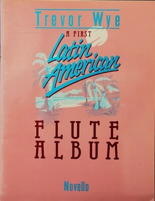 Trevor Wye Primer Álbum de Flauta Latinoamericana para Flauta y Piano Foto 1 de 2