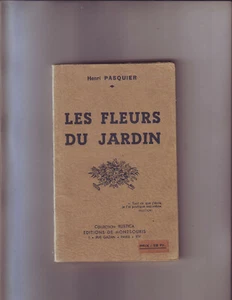 les fleurs du jadin - henri pasquier - collection rustica - 128 pages - Imagen 1 de 5