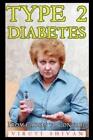Viruti Shivan Type 2 Diabetes - From Causes to Control (Paperback) (UK IMPORT)