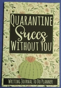 Quarantine Succs Without You - Writing Journal To Do Planner (Paperback) - Picture 1 of 6