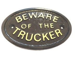 BEWARE OF THE TRUCKER - HOUSE DOOR PLAQUE WALL SIGN GARDEN - BRAND NEW (BLACK) - Picture 1 of 1