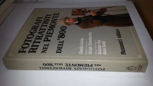 FOTOGRAFI RITRATTISTI NEL PIEMONTE DELL'800 - MUSUMECI EDITORE - VLE1 - Picture 1 of 12