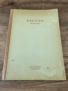 Giotto Frescoes 17 Color Plates- Iris Books- Oxford University - Picture 1 of 6
