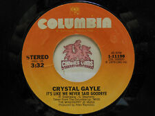 Crystal Gayle – It's Like We Never Said Goodbye / Don't Go My, 45 RPM  VG (22F)