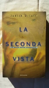 LA SECONDA VISTA - J. ORLOFF - MONDADORI 1° ED. 1998 - MAGIA MISTERO ESOTERISMO - Picture 1 of 1