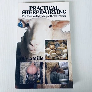 Practical Sheep Dairying Milking Of The Dairy Ewe By Olivia Mills Softcover 1982 - Picture 1 of 17