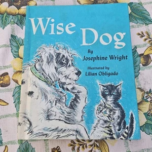"Wise Dog" Childrens Book 1966 by Josephine Wright Weekly Reader - Bild 1 von 3