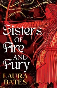 Sisters of Fire and Fury. Laura Bates - Bild 1 von 5