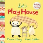 Let's Play House (Friends Are Forever) By Emma Quay