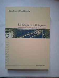 Pecchineda, Lo Stupore e il Sapere 50 lezioni di Sociologia della Conoscenza - Foto 1 di 4