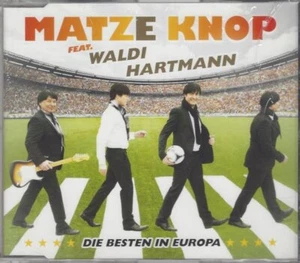 Matze Knop feat. Waldi Hartmann - Die Besten In Europa - Single-CD, 2 Versionen - Imagen 1 de 2
