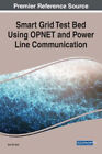 Smart Grid Test Bed Using OPNET and Power Line Communication: Emerging