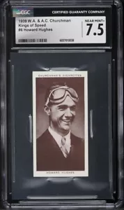 1939 W.A. & A.C. Churchman Kings Of Speed Howard Hughes #6 CGC 7.5 - Picture 1 of 2