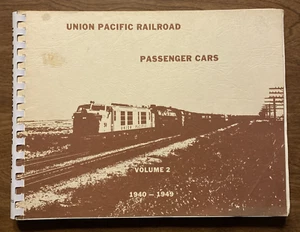 UNION PACIFIC RAILROAD VAGONES DE PASAJEROS Volumen 2 1940-1949 Trenes Fotos Planos - Imagen 1 de 24