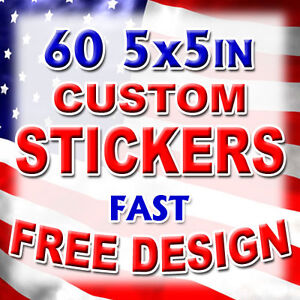 60 5x5 Custom Printed Full Color Outdoor Vinyl Car Bumper Sticker Decal Die Cut
