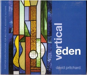 DAVID PRITCHARD Vertical Eden CD Explorations 4 Multiple Acoustic Guitars SEALED - Imagen 1 de 1