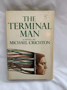 The Terminal Man by Michael Crichton Vintage Sci-Fi 1972 Hardcover with DJ - Bild 1 von 12