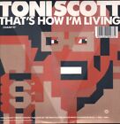 Toni Scott That's How I'm Living 7" vinyl UK Champion 1989 B/w Chief - pic