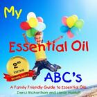 My Essential Oil Abc's By Richardson, Darci; Holden, Liesle