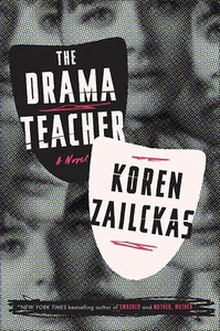 NEW Suspense / Psychological Thriller! The Drama Teacher by Koren Zailckas (HC) - Imagen 1 de 1