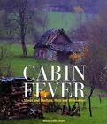 Cabin Fever: Sheds And Shelters, Huts And Hide By Boyer, Marie-France 0500015759