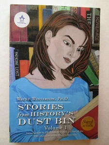 STORIES FROM HISTORY'S DUST BIN Volume 1 WAYNE WINTERTON Signed 2015 pb - Imagen 1 de 6