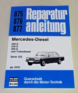Manual de Reparaciones Mercedes W 123 - 200D/ 240D/ 300D Turbodiesel - Desde - Imagen 1 de 2