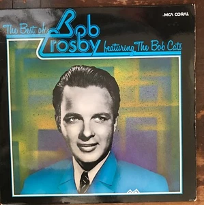 The Best Of Bob Crosby Featuring The Bob Cats GERMAN IMPORT 2 LPs Bing’s Bro! MC - Picture 1 of 11