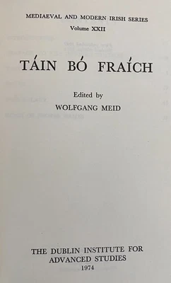 TÁIN BÓ FRÁICH by Wolfgang Meid 1974 Medieval Irish Language Study - Image 1 of 4